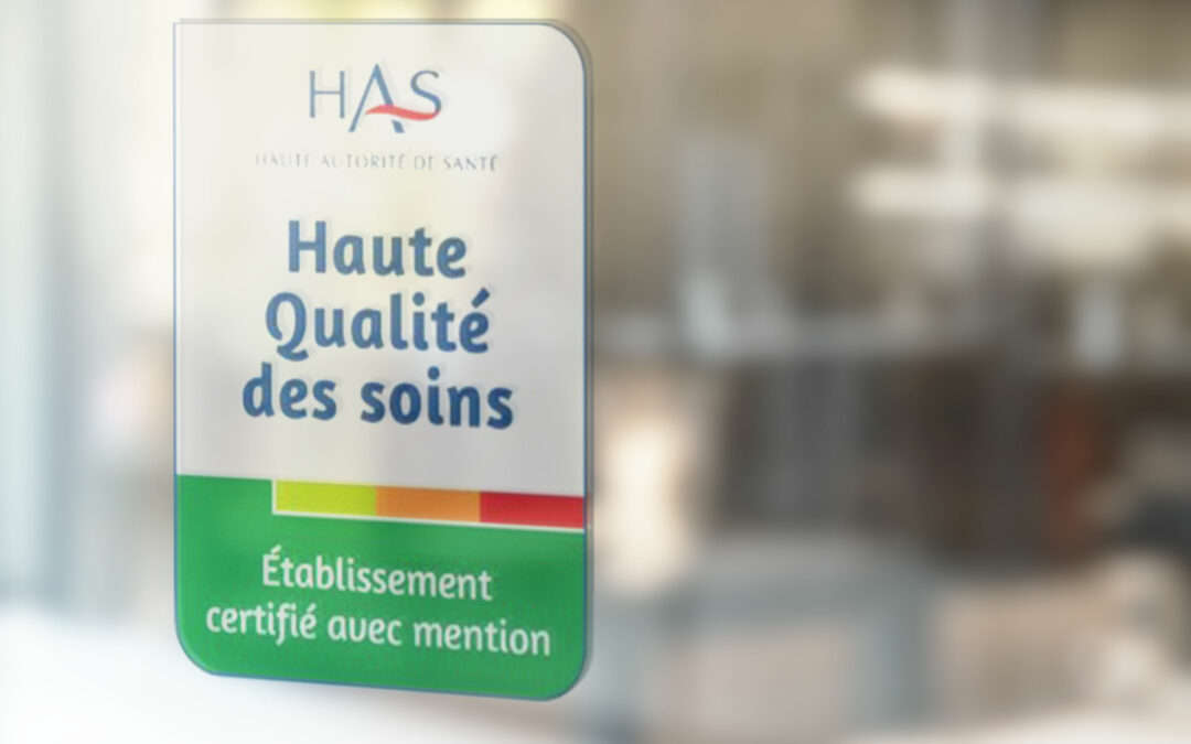 Mention « Haute Qualité des Soins » pour les sites sanitaires de la Fondation ILDYS